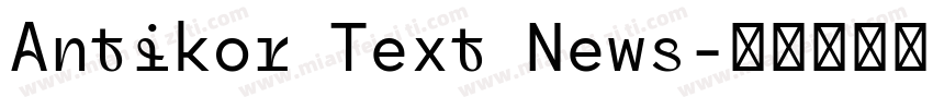 Antikor Text News字体转换